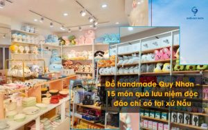 Đồ handmade Quy Nhơn – 15 món quà lưu niệm độc đáo chỉ có tại xứ Nẫu