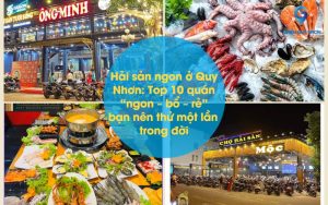 Điểm danh 10 quán ăn hải sản ngon ở Quy Nhơn 'ngon-bổ-rẻ'