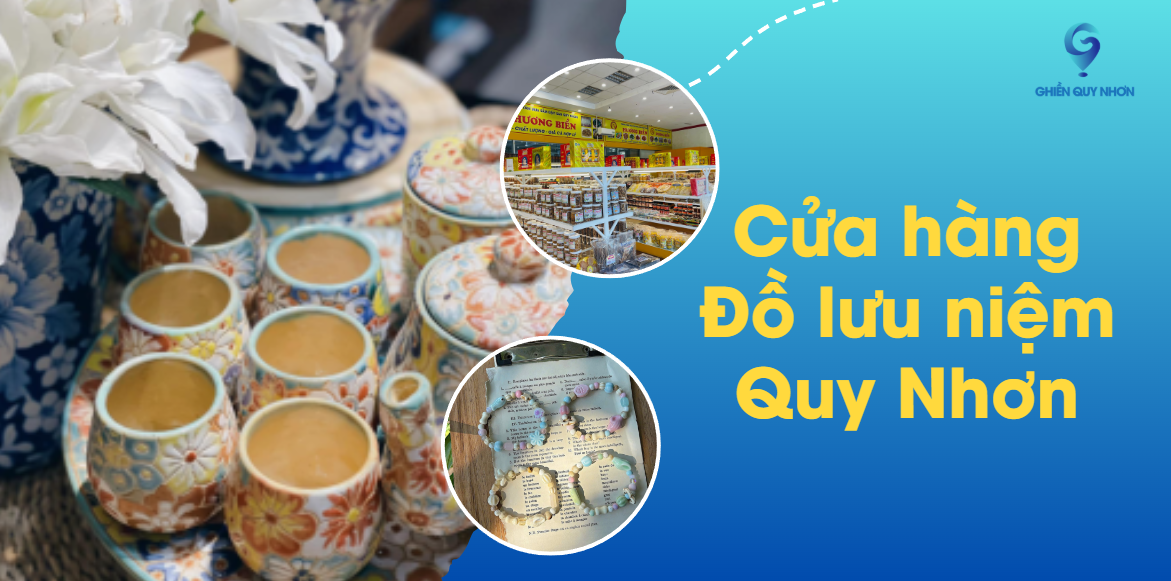 Top 6 cửa hàng đồ lưu niệm Quy Nhơn đẹp – độc – đáng mua nhất 2025