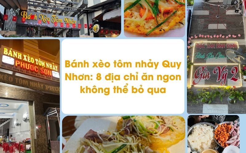 Bánh xèo tôm nhảy Quy Nhơn: 8 địa chỉ ăn ngon không thể bỏ qua