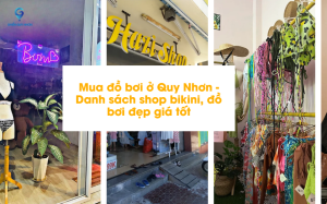 Mua đồ bơi ở Quy Nhơn - Danh sách shop bikini, đồ bơi đẹp giá tốt