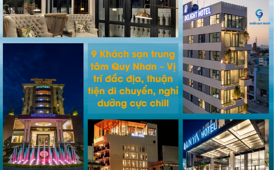 9 Khách sạn trung tâm Quy Nhơn – Vị trí đắc địa, thuận tiện di chuyển, nghỉ dưỡng cực chill