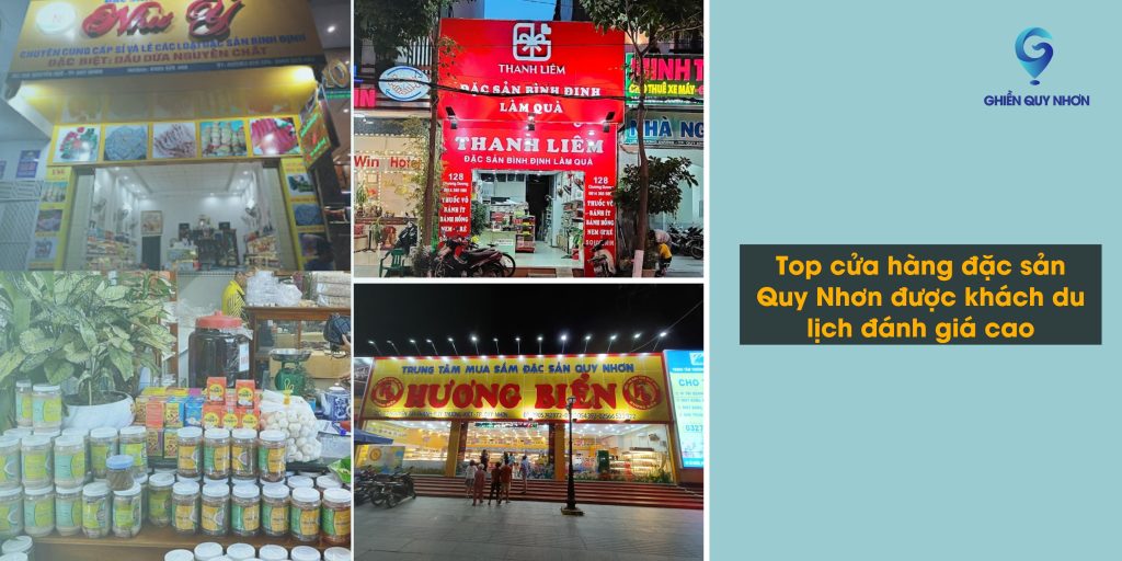 Top cửa hàng đặc sản Quy Nhơn được khách du lịch đánh giá cao
