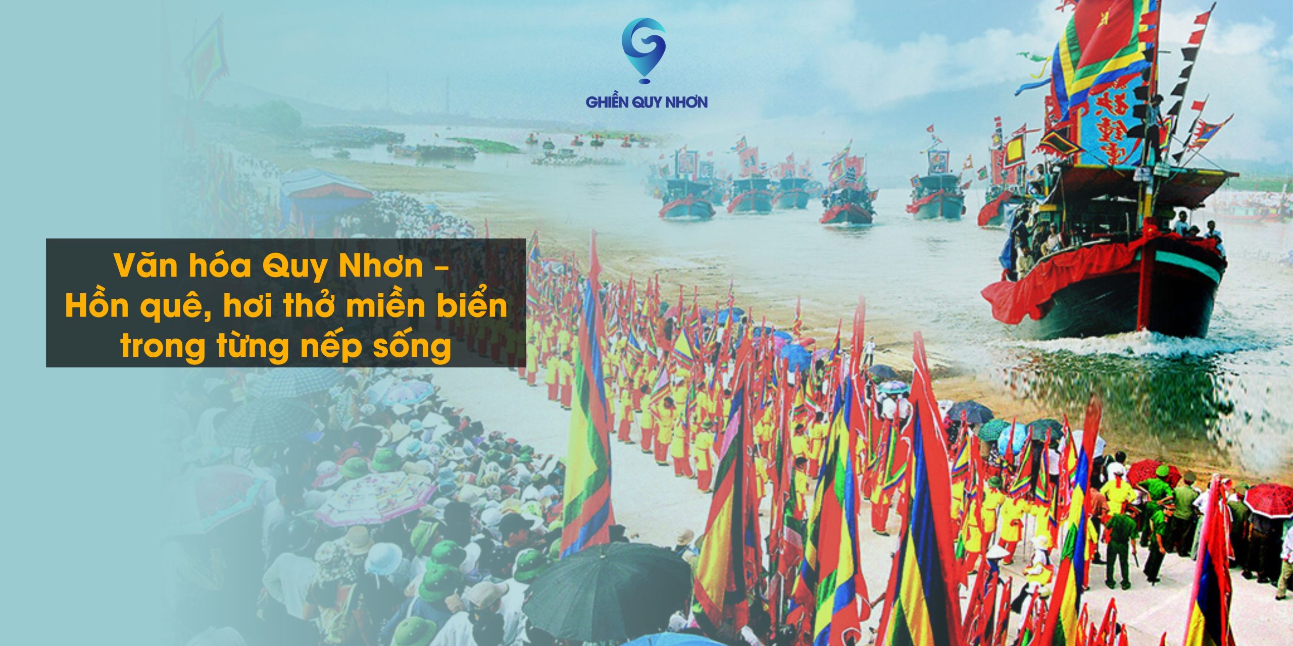 Văn hóa Quy Nhơn – Hồn quê, hơi thở miền biển trong từng nếp sống