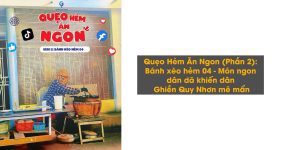 Quẹo Hẻm Ăn Ngon (Phần 2): Bánh xèo hẻm 04 - Món ngon dân dã khiến dân Ghiền Quy Nhơn mê mẩn