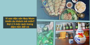Vì sao đặc sản Quy Nhơn khiến du khách mê mẩn? Gợi ý 3 món quà mang đậm hồn đất võ