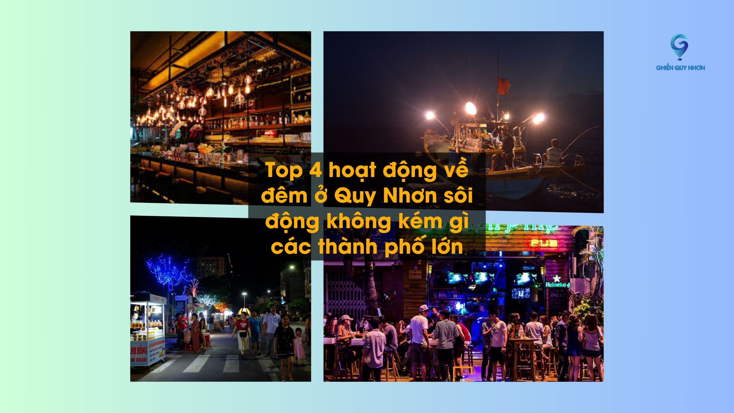 Top 4 hoạt động về đêm ở Quy Nhơn sôi động không kém gì các thành phố lớn - Quy Nhơn chơi gì
