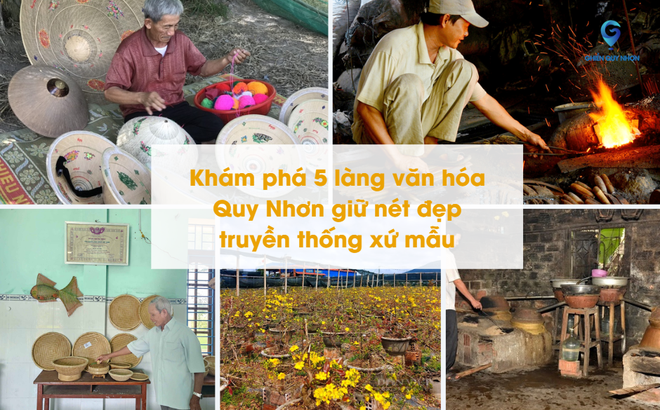 Khám phá 5 làng văn hóa Quy Nhơn giữ nét đẹp truyền thống xứ mẫu