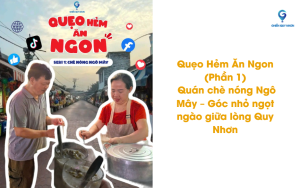 Quẹo Hẻm Ăn Ngon (Phần 1): Quán chè nóng Ngô Mây – Góc nhỏ ngọt ngào giữa lòng Quy Nhơn