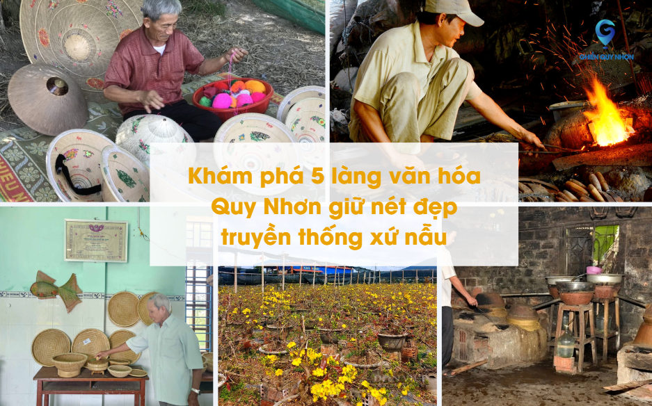 Khám phá 5 làng văn hóa Quy Nhơn giữ nét đẹp truyền thống xứ nẫu đồ thủ công Quy Nhơn