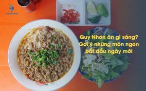 Quy Nhơn ăn gì sáng? Gợi ý những món ngon bắt đầu ngày mới