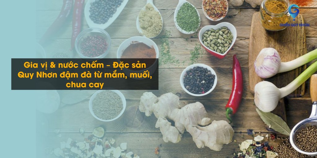 Gia vị & nước chấm – Đặc sản Quy Nhơn đậm đà từ mắm, muối, chua cay